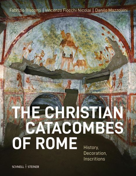 Vincenzo Fiocchi Nicolai: Le catacombe cristiane di Roma, Buch