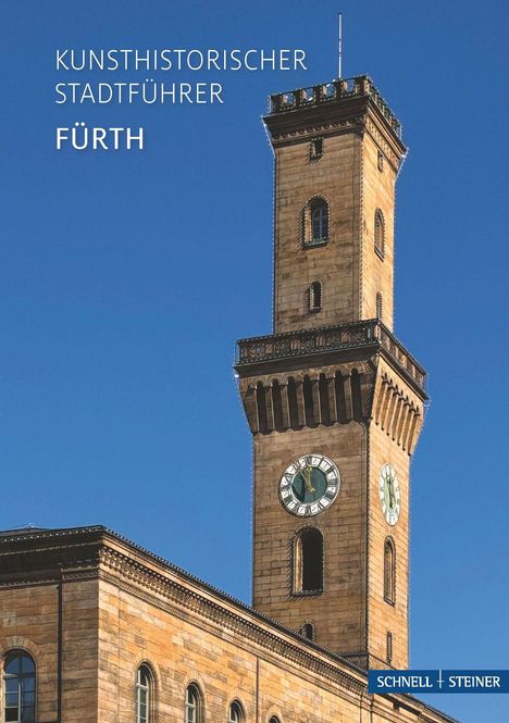"Kunsthistorischer Stadtführer Fürth", Uhrturm aus braunem Stein mit grünem Zifferblatt vor blauem Himmel.