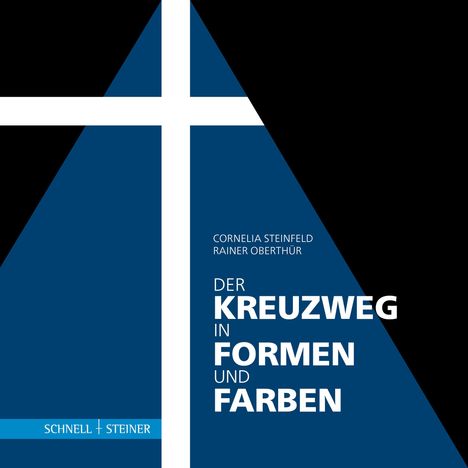 Text: "DER KREUZWEG IN FORMEN UND FARBEN". Ein geometrisches Design mit einem großen weißen Kreuz und blauen Flächen.