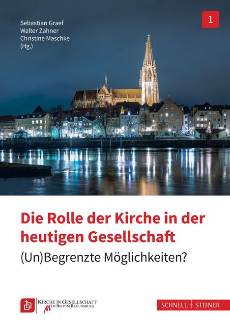 Sebastian Graef, Walter Zahner, Christine Maschke (Hg.). "Die Rolle der Kirche in der heutigen Gesellschaft". Logo flankiert den Text.