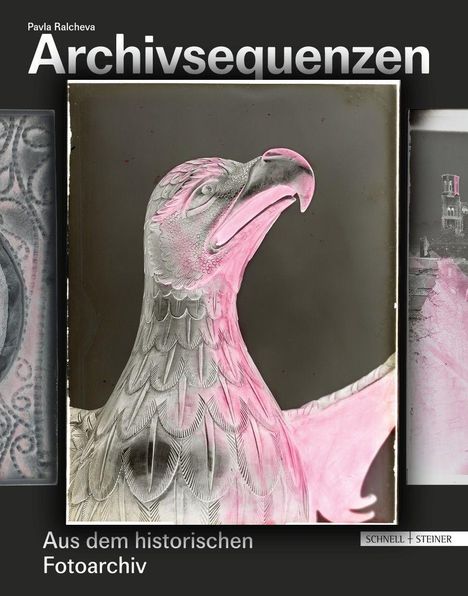Text: "Pavla Ralcheva Archivsequenzen Aus dem historischen Fotoarchiv." Schwarz-weiße Adler-Skulptur mit rosa Akzenten.