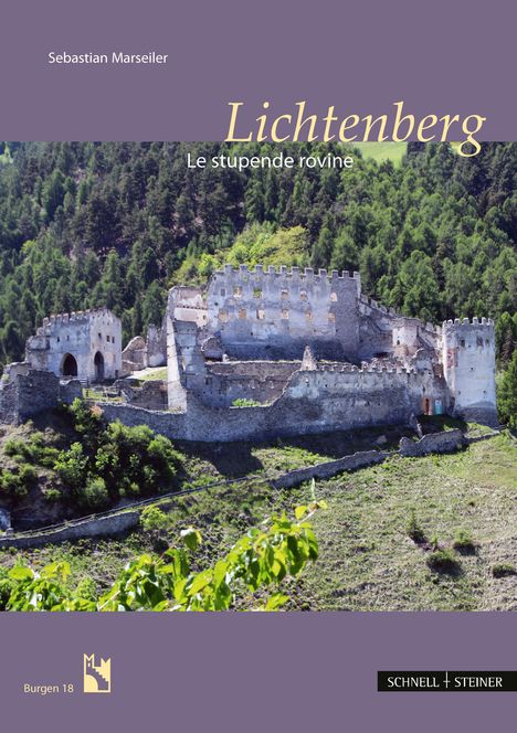Oben steht "Sebastian Marseiler", groß "Lichtenberg", kleiner "Le stupende rovine". Unten Burgruine vor grünen Bäumen.