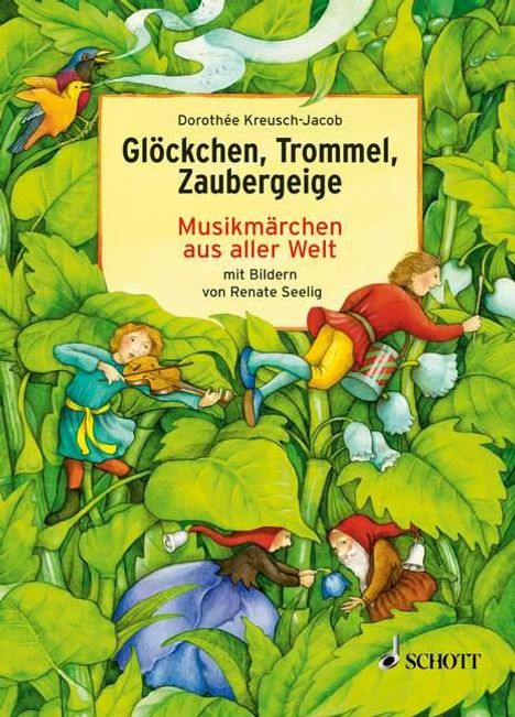 Dorothee Kreusch-Jacob: Glöckchen, Trommel, Zaubergeige, Buch
