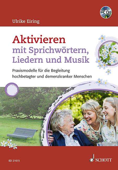Ulrike Eiring: Aktivieren mit Sprichwörtern, Liedern und Musik, Buch
