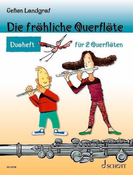 Gefion Landgraf: Die fröhliche Querflöte. Duett für 2 Querflöten. Zwei Figuren spielen Flöte, umgeben von Vogel und Querflöte.