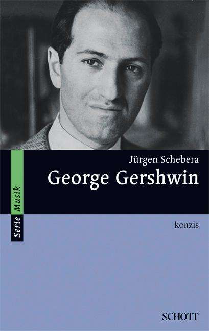 Jürgen Schebera: George Gershwin, Buch