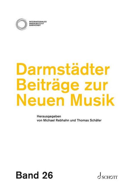 Darmstädter Beiträge zur Neuen Musik, Band 26, Buch