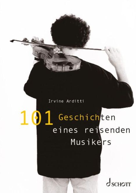 Irvine Arditti: 101 Geschichten eines reisenden Musikers, Buch