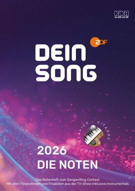 "DEIN SONG", ZDF-Logo, "2026 DIE NOTEN". Unten Notenheft zum Songwriting Contest erwähnt. Musikinstrumente: Klavier, Gitarre.