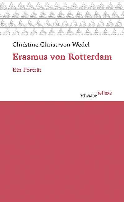 Christine Christ-Von Wedel: Christ-Von Wedel, C: Erasmus von Rotterdam, Buch