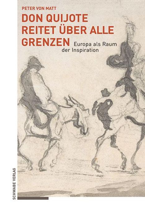 Peter von Matt: Don Quijote reitet über alle Grenzen, Buch