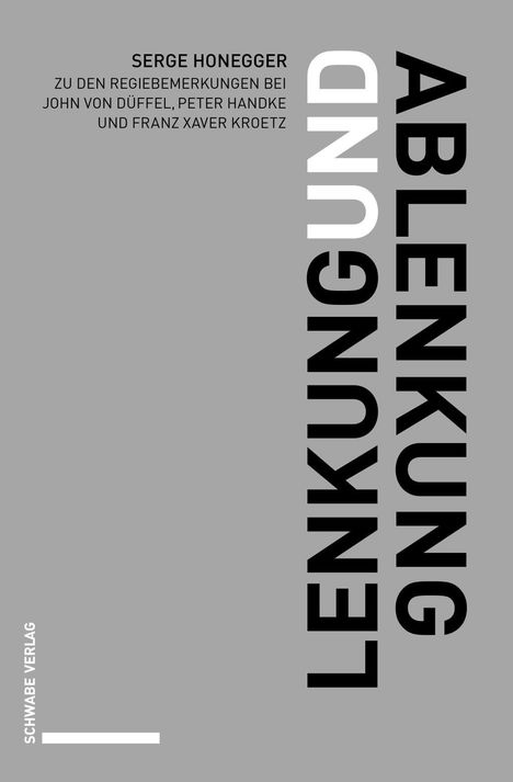 Serge Brian Honegger: Lenkung und Ablenkung, Buch
