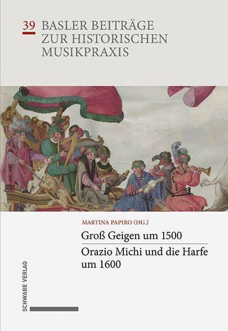 Martina Papiro: Papiro, M: Groß Geigen um 1500 · Orazio Michi und die Harfe, Buch