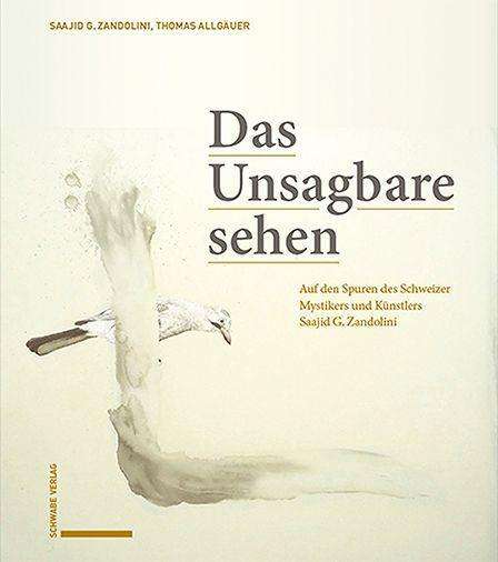 Saajid Zandolini: Das Unsagbare sehen, Buch