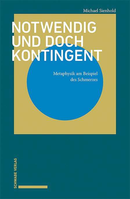 Michael Sienhold: Notwendig und doch kontingent, Buch
