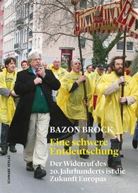 Bazon Brock: Eine schwere Entdeutschung, Buch