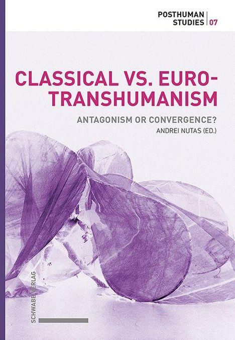 "Classical vs. Euro-Transhumanism: Antagonism or Convergence?" von Andrei Nuta. Hintergrund: violette Blätter.