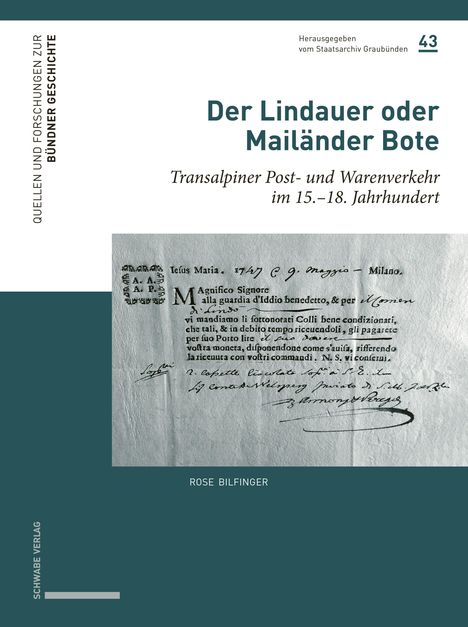 "Der Lindauer oder Mailänder Bote: Transalpiner Post- und Warenverkehr im 15.–18. Jahrhundert." Textdokument auf der Abbildung.