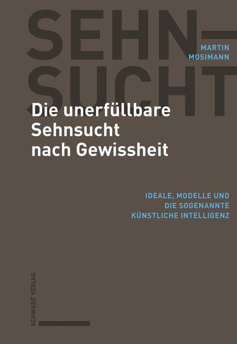 "Die unerfüllbare Sehnsucht nach Gewissheit" auf dunkelbraunem Hintergrund; modernes, minimalistisches Design.