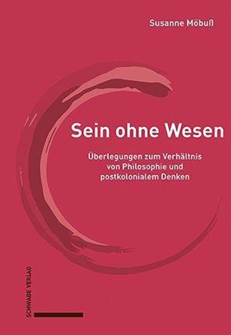 Titel: "Sein ohne Wesen" von Susanne Möbuß, über Philosophie und postkoloniales Denken. Abstraktes rotes Design.