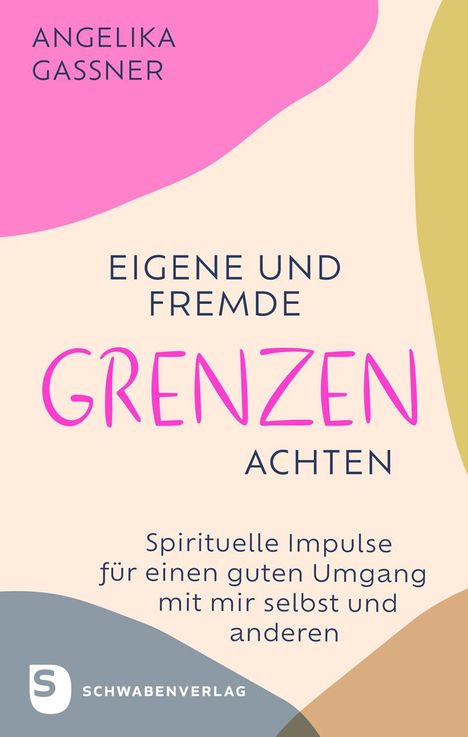 Angelika Gassner: Eigene und fremde Grenzen achten, Buch