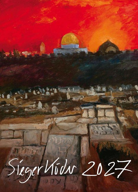 „Sieger Köder 2027“ steht unten. Gemälde zeigt einen leuchtend roten Himmel über einer Stadt mit goldener Kuppel.