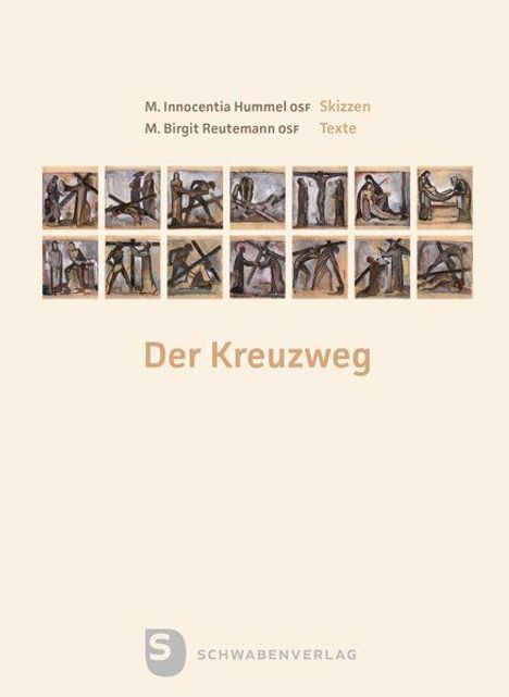 "Der Kreuzweg" steht mittig. Oben: M. Innocentia Hummel osf Skizzen, M. Birgit Reutemann osf Texte. Kleinbilder zeigen Jesus am Kreuzweg. Logo unten: Schwabenverlag.