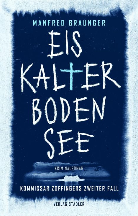 Manfred Braunger: Eiskalter Bodensee, Buch