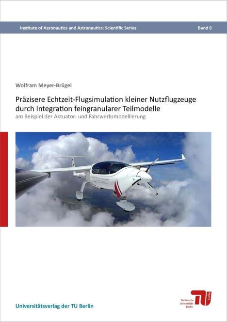 Wolfram Meyer-Brügel: Meyer-Brügel, W: Präzisere Echtzeit-Flugsimulation kleiner N, Buch