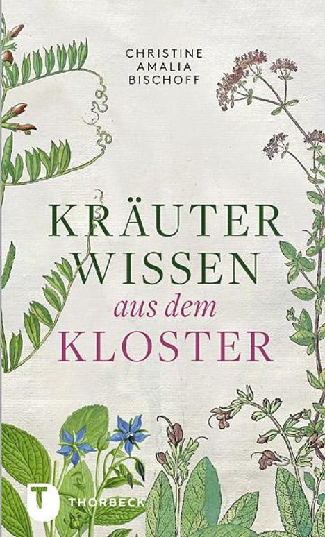 Christine Amalia Bischoff: Kräuterwissen aus dem Kloster, Buch