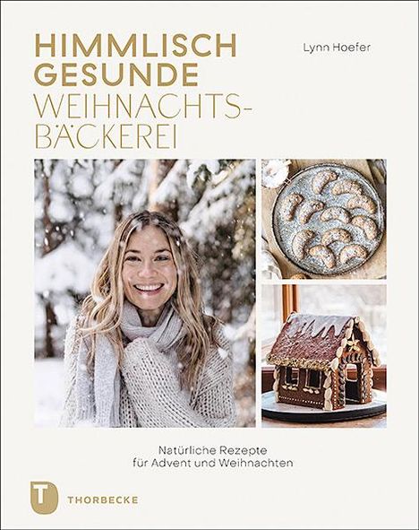 Lynn Hoefer: Himmlisch gesunde Weihnachtsbäckerei, Buch