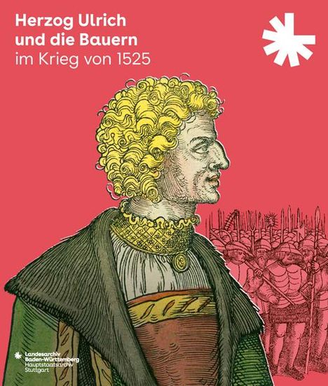 Herzog Ulrich und die Bauern im Krieg von 1525, Buch