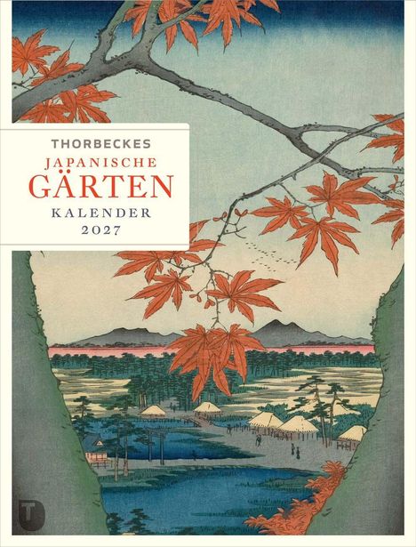 Text: "THORBECKES JAPANISCHE GÄRTEN KALENDER 2027". Illustration mit roten Ahornblättern, Flusslandschaft und Bergen.
