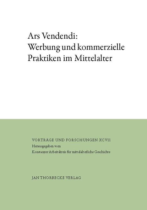Ars Vendendi: Werbung und kommerzielle Praktiken im Mittelalter, Buch