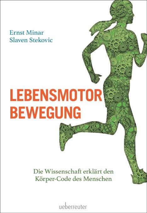 Ernst Minar: Lebensmotor Bewegung, Buch