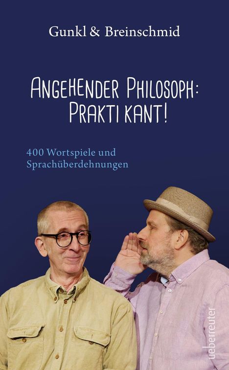 "Angehender Philosoph: Praktikant! 400 Wortspiele und Sprachüberdehnungen." Zwei Männer, einer flüstert dem anderen ins Ohr.