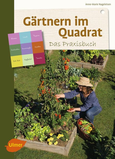 Anne-Marie Nageleisen: Gärtnern im Quadrat - Das Praxisbuch, Buch