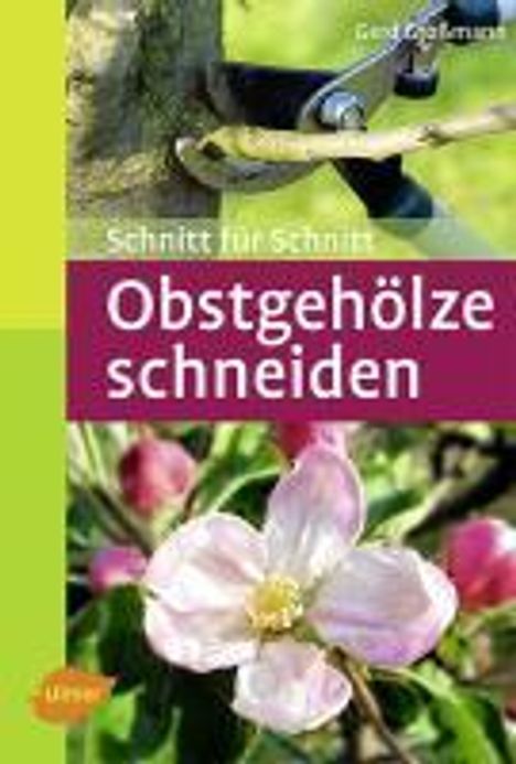 Gerd Großmann: Obstgehölze schneiden, Buch