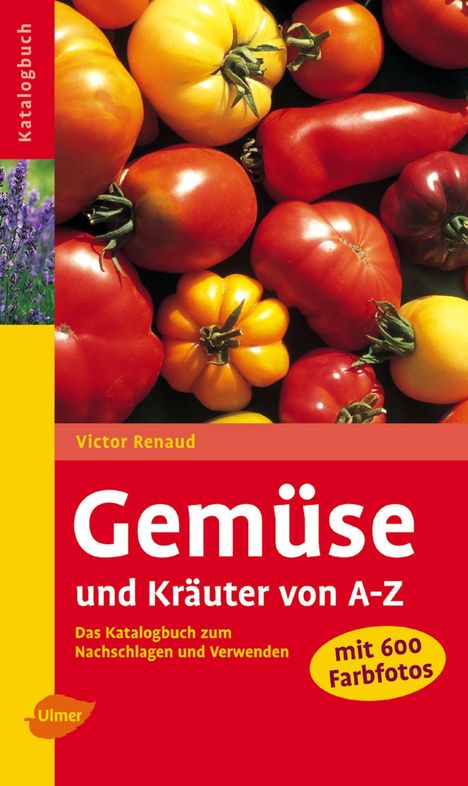 Victor Renaud: Gemüse und Kräuter von A - Z, Buch