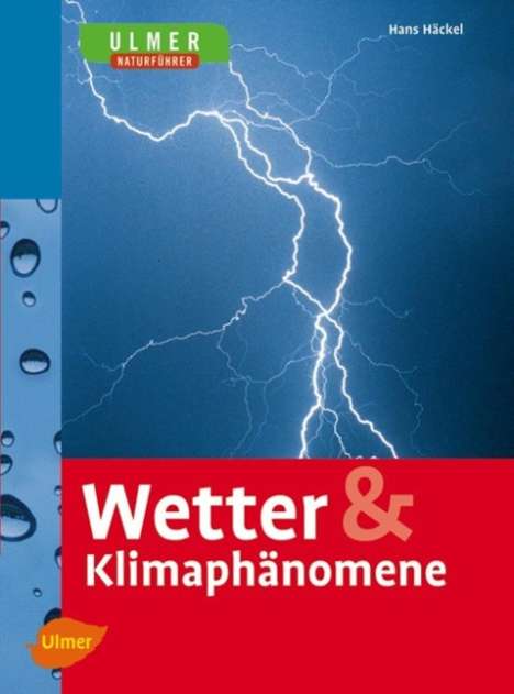 Hans Häckel: Wetter &amp; Klimaphänomene, Buch