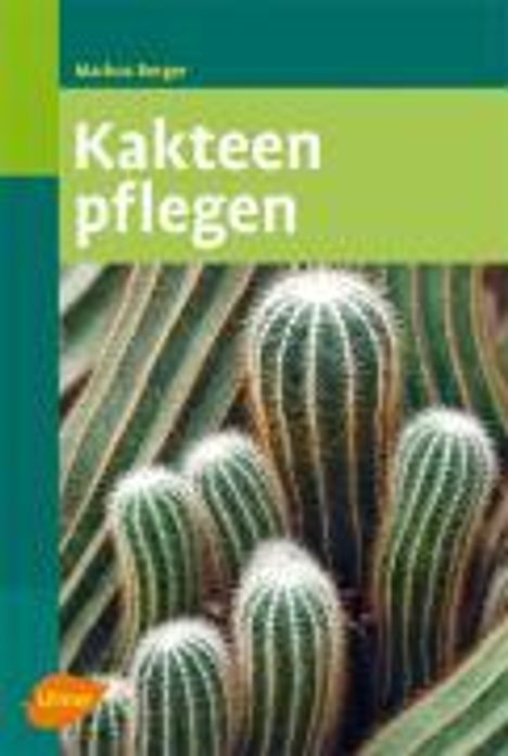 Markus Berger: Kakteen pflegen, Buch