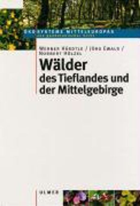 Werner Härdtle: Wälder des Tieflandes und der Mittelgebirge, Buch