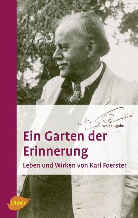 Karl Foerster: Ein Garten der Erinnerung, Buch