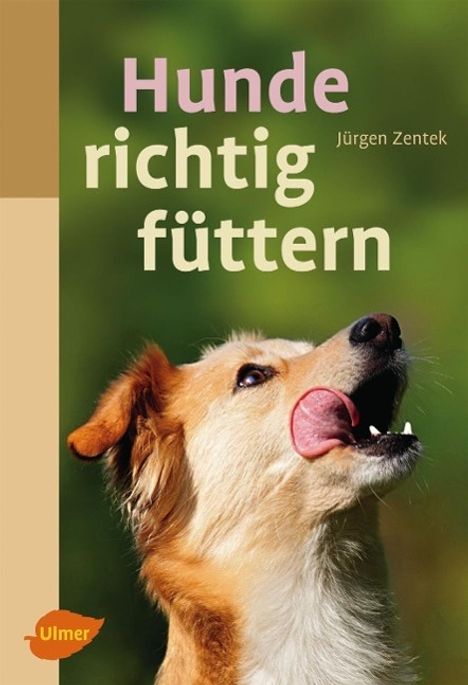 Jürgen Zentek: Hunde richtig füttern, Buch