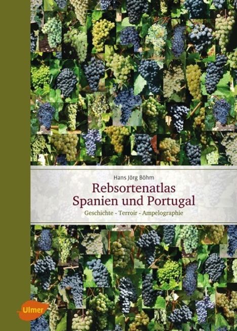 Hans J. Böhm: Böhm, H: Rebsortenatlas Spanien Portugal, Buch