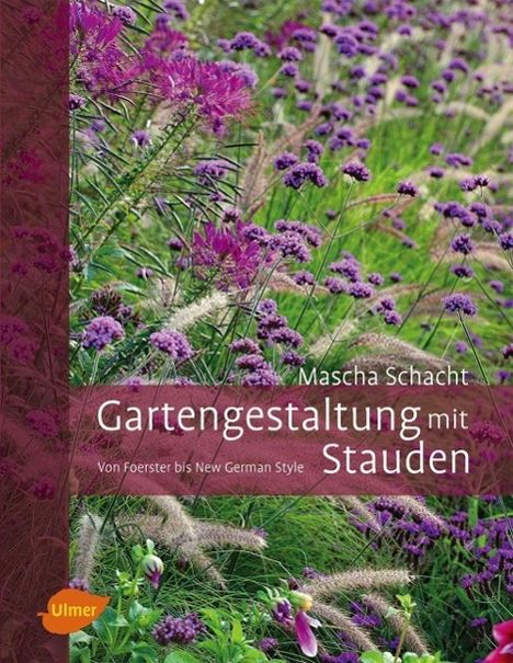 Mascha Schacht: Gartengestaltung mit Stauden, Buch