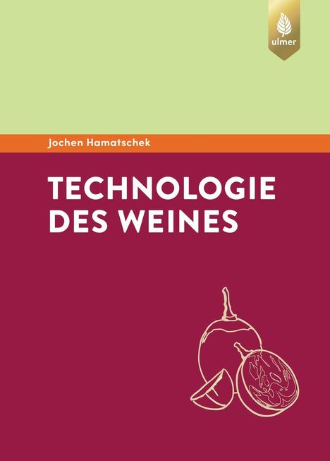 Jochen Hamatschek: Technologie des Weines, Buch