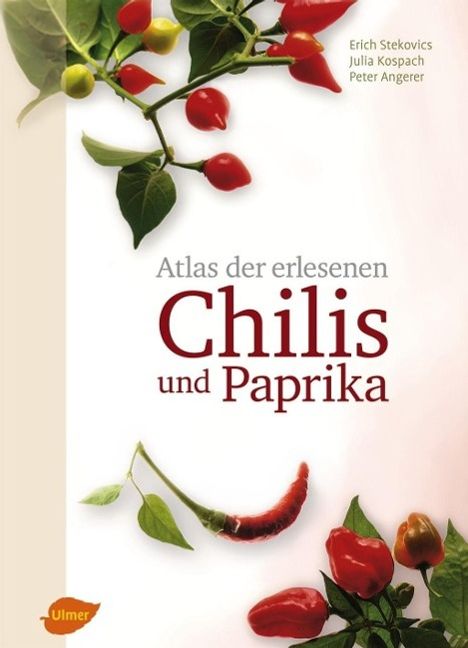 Erich Stekovics: Atlas der erlesenen Chilis und Paprika, Buch