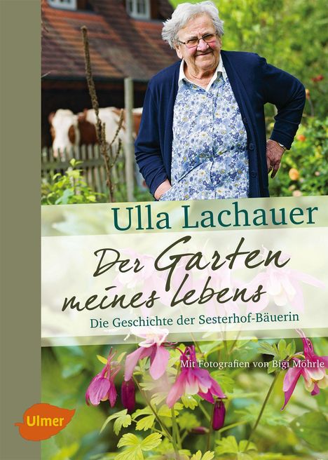 Ulla Lachauer: Der Garten meines Lebens, Buch