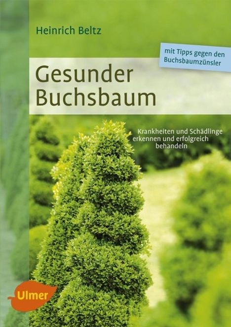 Heinrich Beltz: Gesunder Buchsbaum, Buch